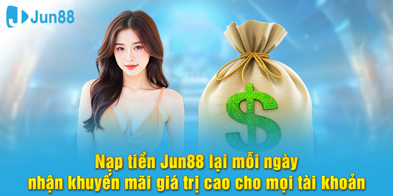 Khuyến mãi hấp dẫn tại Jun88 mang đến cho người chơi trải nghiệm cao